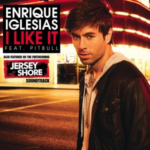 ENRIQUE IGLESIAS - I Like It (feat. Pitbull)